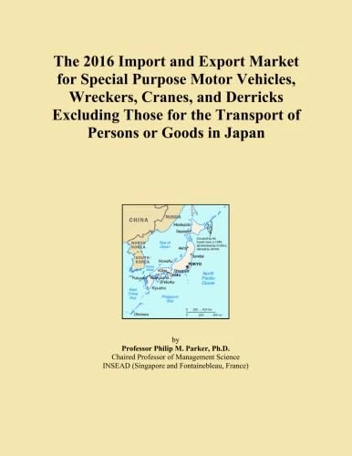 The 2016 Import and Export Market for Special Purpose Motor Vehicles, Wreckers, Cranes, and Derricks Excluding Those for the Transport of Persons or Goods in Japan