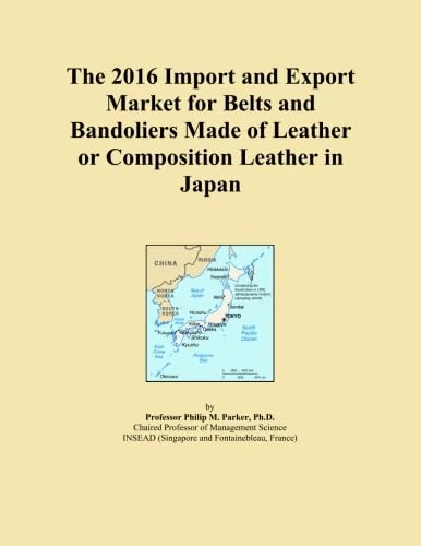The 2016 Import and Export Market for Belts and Bandoliers Made of Leather or Composition Leather in Japan