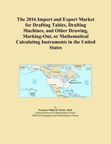 The 2016 Import and Export Market for Drafting Tables, Drafting Machines, and Other Drawing, Marking-Out, or Mathematical Calculating Instruments in the United States