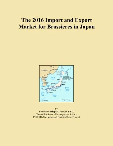 The 2016 Import and Export Market for Brassieres in Japan