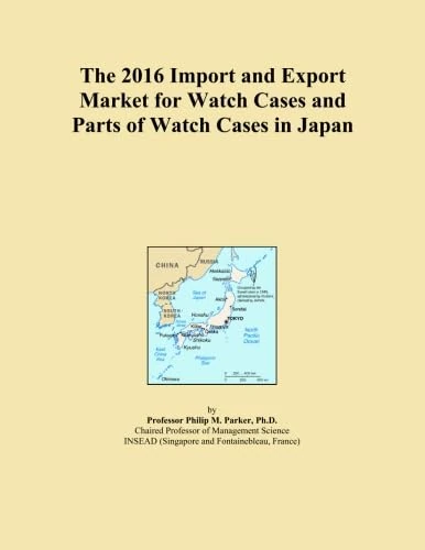 2016 Import and Export Market for Watch Cases in Japan