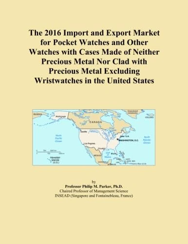 The 2016 Import and Export Market for Pocket Watches and Other Watches with Cases Made of Neither Precious Metal Nor Clad with Precious Metal Excluding Wristwatches in the United States