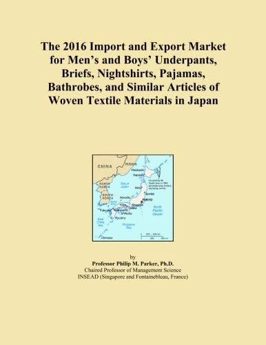 The 2016 Import and Export Market for Men's and Boys' Underpants, Briefs, Nightshirts, Pajamas, Bathrobes, and Similar Articles of Woven Textile Materials in Japan