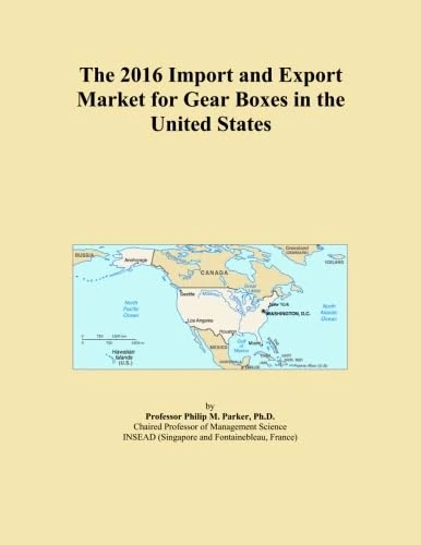 The 2016 Import and Export Market for Gear Boxes in the United States