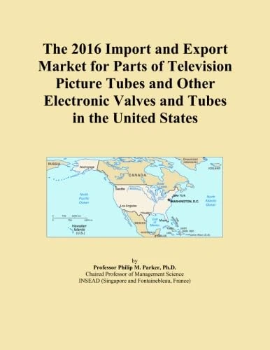 The 2016 Import and Export Market for Parts of Television Picture Tubes and Other Electronic Valves and Tubes in the United States