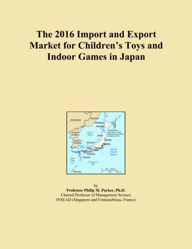 The 2016 Import and Export Market for Children's Toys and Indoor Games in Japan