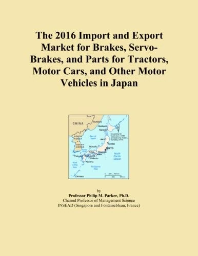 The 2016 Import and Export Market for Brakes, Servo-Brakes, and Parts for Tractors, Motor Cars, and Other Motor Vehicles in Japan