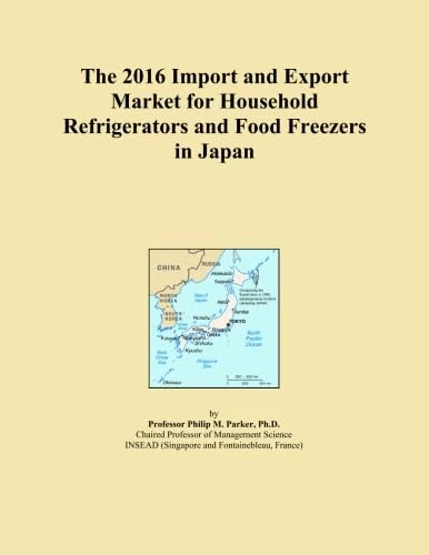 The 2016 Import and Export Market for Household Refrigerators and Food Freezers in Japan