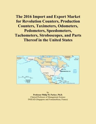 The 2016 Import and Export Market for Revolution Counters, Production Counters, Taximeters, Odometers, Pedometers, Speedometers, Tachometers, Stroboscopes, and Parts Thereof in the United States
