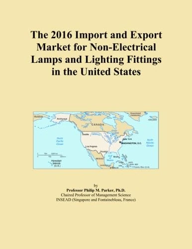 The 2016 Import and Export Market for Non-Electrical Lamps and Lighting Fittings in the United States