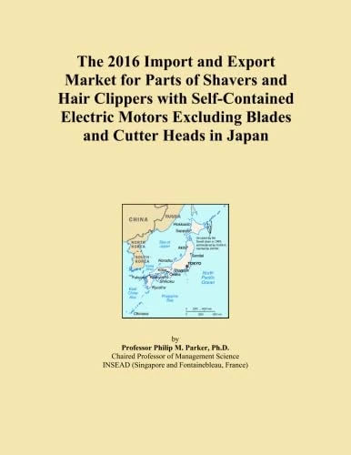 The 2016 Import and Export Market for Parts of Shavers and Hair Clippers with Self-Contained Electric Motors Excluding Blades and Cutter Heads in Japan