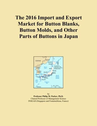 The 2016 Import and Export Market for Button Blanks, Button Molds, and Other Parts of Buttons in Japan