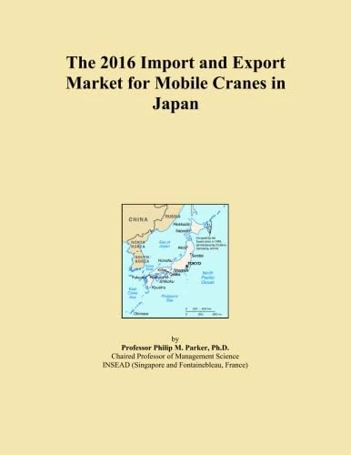 The 2016 Import and Export Market for Mobile Cranes in Japan
