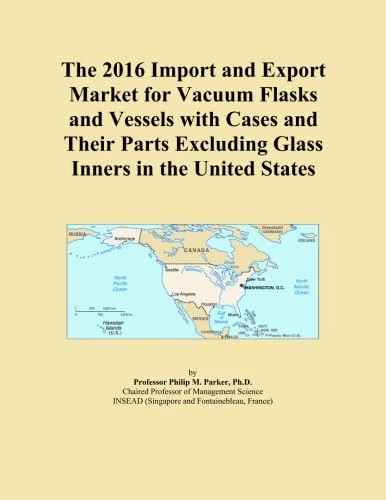 The 2016 Import and Export Market for Vacuum Flasks and Vessels with Cases and Their Parts Excluding Glass Inners in the United States