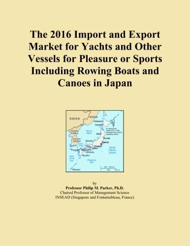 The 2016 Import and Export Market for Yachts and Other Vessels for Pleasure or Sports Including Rowing Boats and Canoes in Japan