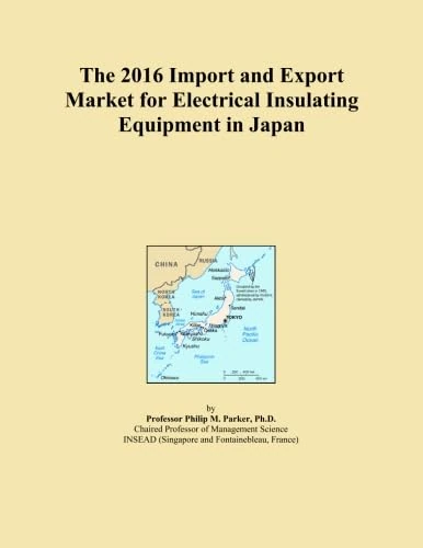 The 2016 Import and Export Market for Electrical Insulating Equipment in Japan