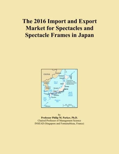 The 2016 Import and Export Market for Spectacles and Spectacle Frames in Japan