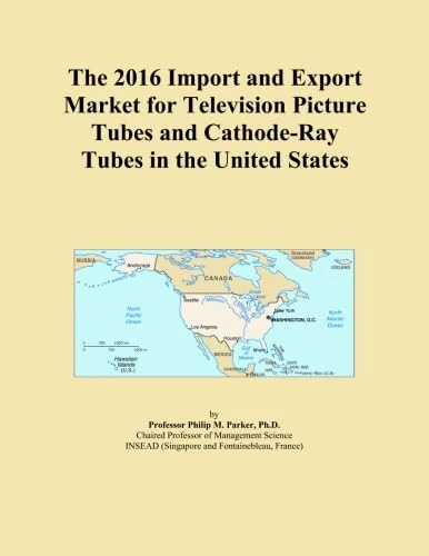 The 2016 Import and Export Market for Television Picture Tubes and Cathode-Ray Tubes in the United States