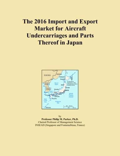 The 2016 Import and Export Market for Aircraft Undercarriages and Parts Thereof in Japan