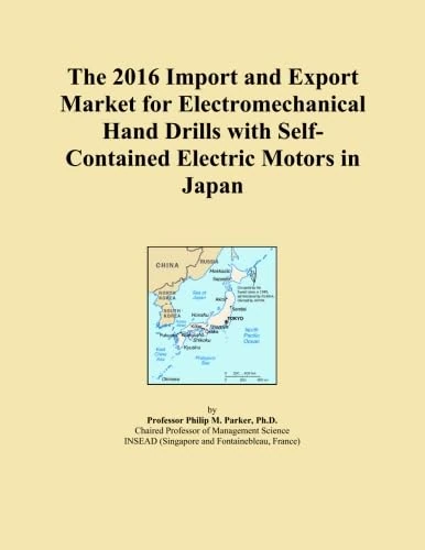 The 2016 Import and Export Market for Electromechanical Hand Drills with Self-Contained Electric Motors in Japan