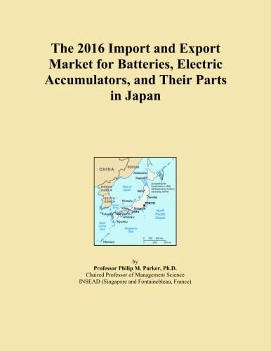 The 2016 Import and Export Market for Batteries, Electric Accumulators, and Their Parts in Japan