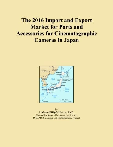 The 2016 Import and Export Market for Parts and Accessories for Cinematographic Cameras in Japan