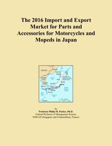 The 2016 Import and Export Market for Parts and Accessories for Motorcycles and Mopeds in Japan