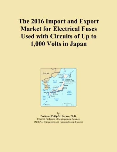 The 2016 Import and Export Market for Electrical Fuses Used with Circuits of Up to 1,000 Volts in Japan