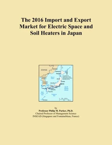 The 2016 Import and Export Market for Electric Space and Soil Heaters in Japan