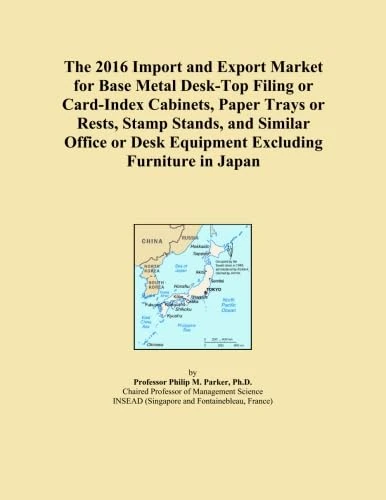 The 2016 Import and Export Market for Base Metal Desk-Top Filing or Card-Index Cabinets, Paper Trays or Rests, Stamp Stands, and Similar Office or Desk Equipment Excluding Furniture in Japan
