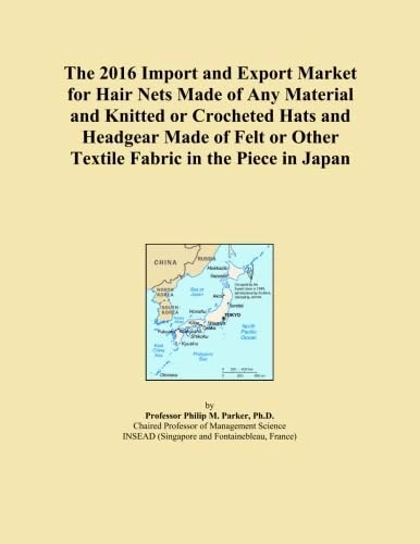 The 2016 Import and Export Market for Hair Nets Made of Any Material and Knitted or Crocheted Hats and Headgear Made of Felt or Other Textile Fabric in the Piece in Japan