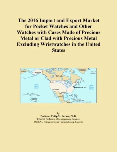 The 2016 Import and Export Market for Pocket Watches and Other Watches with Cases Made of Precious Metal or Clad with Precious Metal Excluding Wristwatches in the United States