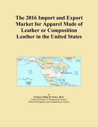 The 2016 Import and Export Market for Apparel Made of Leather or Composition Leather in the United States