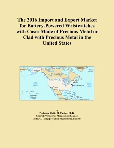 The 2016 Import and Export Market for Battery-Powered Wristwatches with Cases Made of Precious Metal or Clad with Precious Metal in the United States