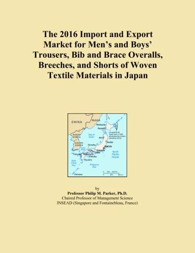 The 2016 Import and Export Market for Men's and Boys' Trousers, Bib and Brace Overalls, Breeches, and Shorts of Woven Textile Materials in Japan