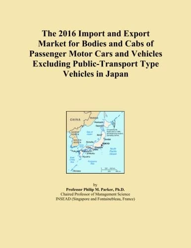 The 2016 Import and Export Market for Bodies and Cabs of Passenger Motor Cars and Vehicles Excluding Public-Transport Type Vehicles in Japan