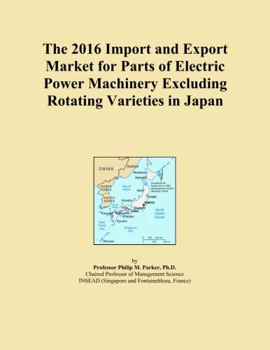 The 2016 Import and Export Market for Parts of Electric Power Machinery Excluding Rotating Varieties in Japan