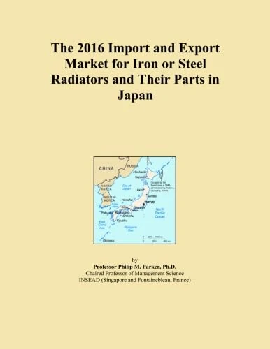 The 2016 Import and Export Market for Iron or Steel Radiators and Their Parts in Japan
