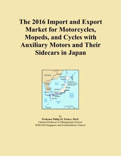 The 2016 Import and Export Market for Motorcycles, Mopeds, and Cycles with Auxiliary Motors and Their Sidecars in Japan