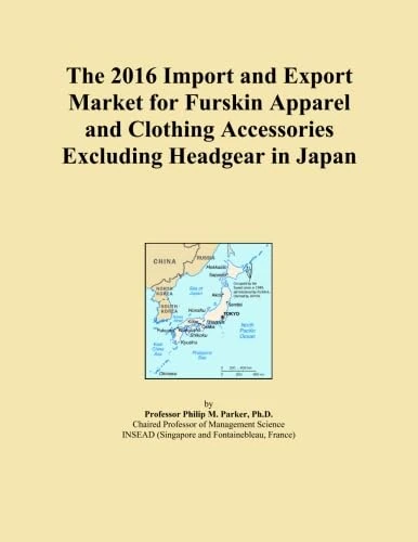 The 2016 Import and Export Market for Furskin Apparel and Clothing Accessories Excluding Headgear in Japan