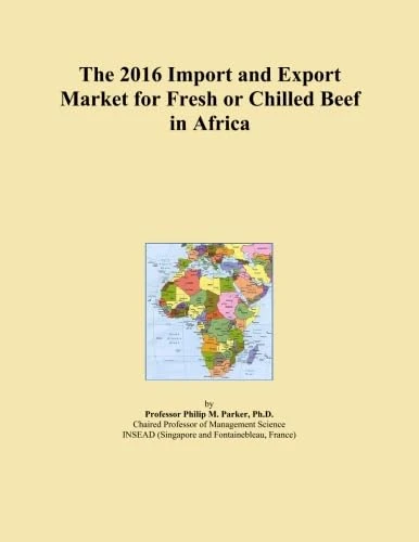 The 2016 Import and Export Market for Fresh or Chilled Beef in Africa