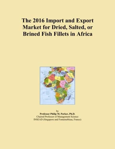 The 2016 Import and Export Market for Dried, Salted, or Brined Fish Fillets in Africa