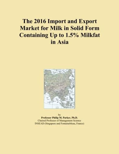 The 2016 Import and Export Market for Milk in Solid Form Containing Up to 1.5% Milkfat in Asia