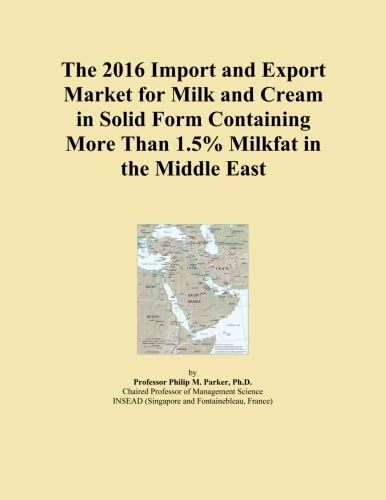 The 2016 Import and Export Market for Milk and Cream in Solid Form Containing More Than 1.5% Milkfat in the Middle East