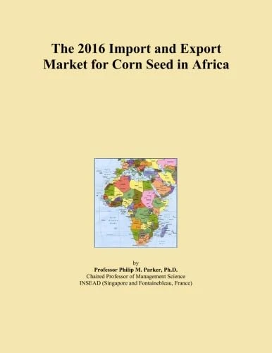 The 2016 Import and Export Market for Corn Seed in Africa