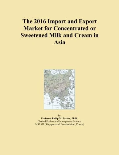 2016 Import Export Market Concentrated Sweetened Milk Cream Asia