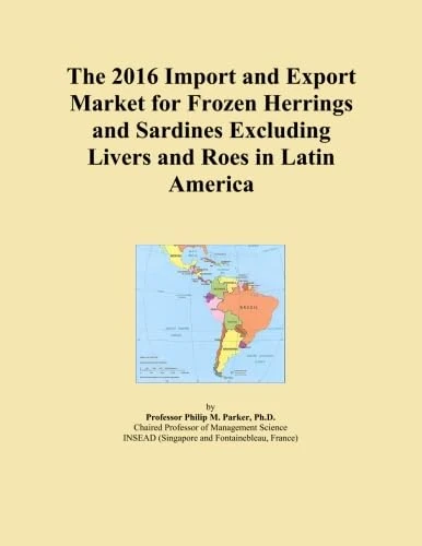 The 2016 Import and Export Market for Frozen Herrings and Sardines Excluding Livers and Roes in Latin America
