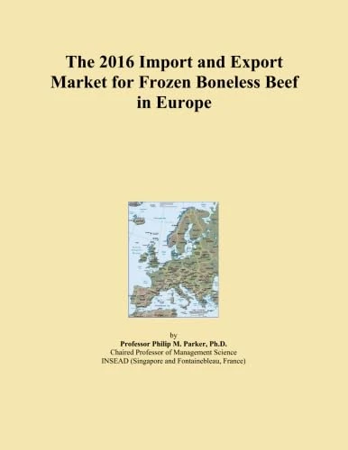 The 2016 Import and Export Market for Frozen Boneless Beef in Europe