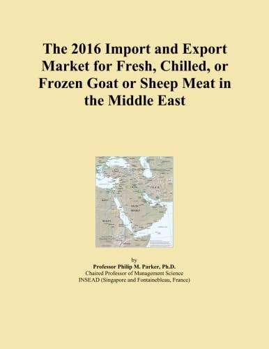 The 2016 Import and Export Market for Fresh, Chilled, or Frozen Goat or Sheep Meat in the Middle East