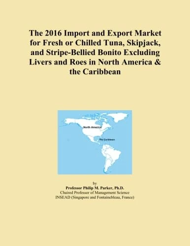 2016 Fresh Tuna Import Export Market North America Caribbean
